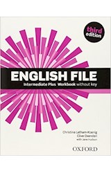 Papel ENGLISH FILE INTERMEDIATE PLUS WORKBOOK (WITHOUT KEY) (THIRD EDITION)