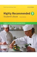Papel HIGHLY RECOMMENDED 2 STUDENT'S BOOK INTERMEDIATE OXFORD (ENGLISH FOR THE HOTEL AND CATERING)