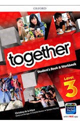 Papel TOGETHER 3 STUDENT'S BOOK & WORKBOOK OXFORD (CEFR A2/B1) (WITH FREE DICTIONARY APP)