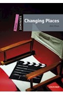 Papel CHANGING PLACES (OXFORD DOMINOES LEVEL STARTER) (WITH AUDIO DOWNLOAD)