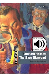Papel SHERLOCK HOLMES THE BLUE DIAMOND (OXFORD DOMINOES LEVEL ONE) (WITH AUDIO DOWNLOAD) (RUSTICA)