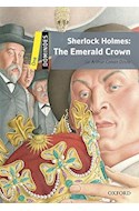 Papel SHERLOCK HOLMES THE EMERALD CROWN (OXFORD DOMINOES LEVEL ONE) (WITH AUDIO DOWNLOAD) (RUSTICA)