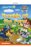 Papel PAW PATROL TROUBLE AT THE FARM (OXFORD READING STARS 2)