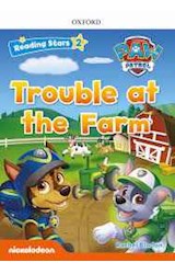 Papel PAW PATROL TROUBLE AT THE FARM (OXFORD READING STARS 2)