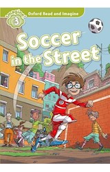 Papel SOCCER IN THE STREET  (OXFORD READ AND IMAGINE LEVEL 3)