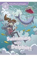 Papel SWIMMING WITH DOLPHINS (OXFORD READ AND IMAGINE LEVEL 4) (WITH CD INSIDE)
