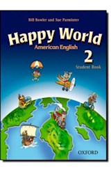 Papel HAPPY WORLD 2 STUDENT BOOK AMERICAN ENGLISH