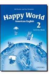 Papel HAPPY WORLD 2 ACTIVITY BOOK AMERICAN ENGLISH