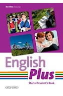Papel ENGLISH PLUS STARTER STUDENT'S BOOK OXFORD
