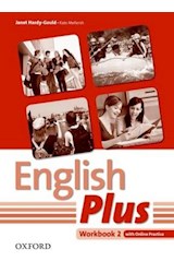 Papel ENGLISH PLUS 2 WORKBOOK OXFORD (WITH ONLINE PRACTICE)