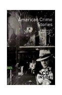 Papel AMERICAN CRIME STORIES (OXFORD BOOKWORMS LEVEL 6) (CD INSIDE)