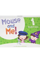 Papel MOUSE AND ME 1 STUDENT'S BOOK OXFORD