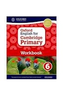 Papel OXFORD ENGLISH FOR CAMBRIDGE PRIMARY 6 WORKBOOK