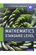 Papel MATHEMATICS STANDARD LEVEL OXFORD (OXFORD IB DIPLOMA PRGRAMME) (COURSE COMPANION) (WITH CD)