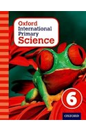 Papel OXFORD INTERNATIONAL PRIMARY SCIENCE 6 (STUDENT'S BOOK)