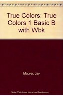 Papel TRUE COLORS 1 B WITH WORKBOOK