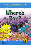 Papel WHERE'S REX (MACMILLAN CHILDREN'S READERS LEVEL 2)