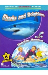 Papel SHARKS AND DOLPHINS DOLPHIN RESCUE (MACMILLAN CHILDREN'S READERS LEVEL 6)
