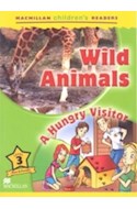 Papel WILD ANIMALS / A HUNGRY VISITOR (MACMILLAN CHILDREN'S READERS LEVEL 3) (AUDIO DOWNLOAD AVAILABLE)