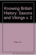 Papel SAXONS & VIKINGS [KNOWING BRITIHS HISTORY 2] (RUSTICA)