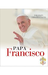 Papel PAPA FRANCISCO (250 FOTOGRAFIAS + 50 DOCUMENTOS EXTRAIBLES) (ILUSTRADO) (CARTONE)
