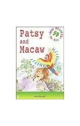Papel PATSY AND MACAW (MAC READERS FOR KIDS 5B)