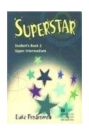 Papel SUPERSTAR 2 STUDENT'S BOOK [UPPER INTERMEDIATE]