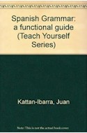 Papel SPANISH GRAMMAR A FUNCTIONAL GUIDE