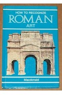 Papel HOW TO RECOGNIZE ROMAN ART (SERIE HOW TO RECOGNIZE) (CARTONE)