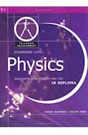 Papel STANDARD LEVEL PHYSICS DEVELOPED SPECIFICALLY FOR THE IB DIPLOMA