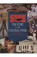 Papel A DINOSAUR NAMED SUE THE STORY OF THE COLOSSAL FOSSIL