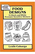 Papel FOOD DESIGNS 24 BLACK AND WHITE PRESSURE SENSITIVE STICKERS (DOVER INSTANT ART STICKERS)