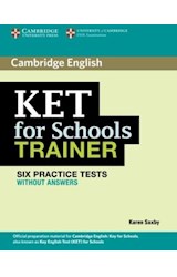 Papel KET FOR SCHOOLS TRAINER SIX PRACTICE TESTS WITHOUTH ANSWERS
