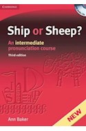 Papel SHIP OR SHEEP AN INTERMEDIATE PRONUNCIATION COURSE (THIRD EDITION) (WITH AUDIO CDS)