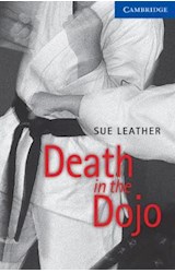 Papel DEATH IN THE DOJO (CAMBRIDGE ENGLISH READERS LEVEL 5)
