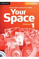 Papel YOUR SPACE 1 WORKBOOK (WEB ZONE AVAILABLE ONLINE)