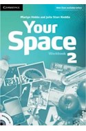 Papel YOUR SPACE 2 WORKBOOK (WEB ZONE AVAILABLE ONLINE)