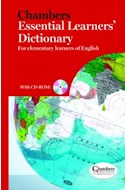 Papel CHAMBERS ESSENTIAL LEARNERS DICTIONARY FOR ELEMENTARY L  EARNERS OF ENGLISH (WITH CD ROM)
