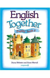 Papel ENGLISH TOGETHER 2 PUPIL'S BOOK [CLIFF CASTLE]