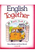 Papel ENGLISH TOGETHER 1 PUPIL'S BOOK -HOLIDAY HOUSE-