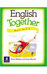 Papel ENGLISH TOGETHER 3 PUPIL'S BOOK THE GOLDEN GLOBE