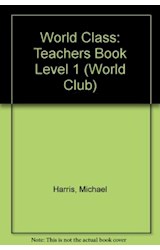 Papel WORLD CLASS 1 TEACHER'S BOOK