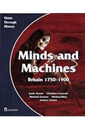 Papel MINDS AND MACHINES BRITAIN 1750-1900 THINK THROUGH HISTORY