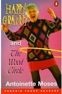 Papel HAPPY GRANNY AND THE WOOD CIRCLE (PENGUIN YOUNG READERS LEVEL 3) [BRITISH]