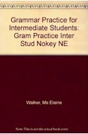 Papel GRAMMAR PRACTICE FOR INTERMEDIATE STUDENTS (S/RESPUESTA) [N/E]