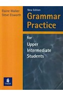 Papel GRAMMAR PRACTICE FOR UPPER INTERMEDIATE STUDENTS (S/RESPUES) [N/E]