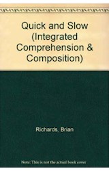 Papel QUICK AND SLOW (LONGMAN INTEGRATED COMPREHENSION AND COMPOSITION STAGE 2)