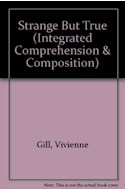 Papel STRANGE BUT TRUE (LONGMAN INTEGRATED COMPREHENSION AND COMPOSITION)