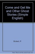 Papel COME AND GET ME AND OTHER GHOST STORIES (LONGMAN SIMPLIFIED ENGLISH SERIE)