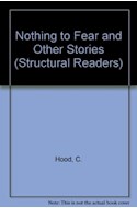 Papel NOTHING TO FEAR AND OTHER STORIES (LONGMAN STRUCTURAL READERS LEVEL 4)